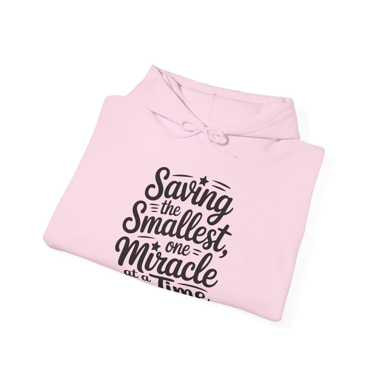 Saving the Smallest One Miracle at a Time Hoodie