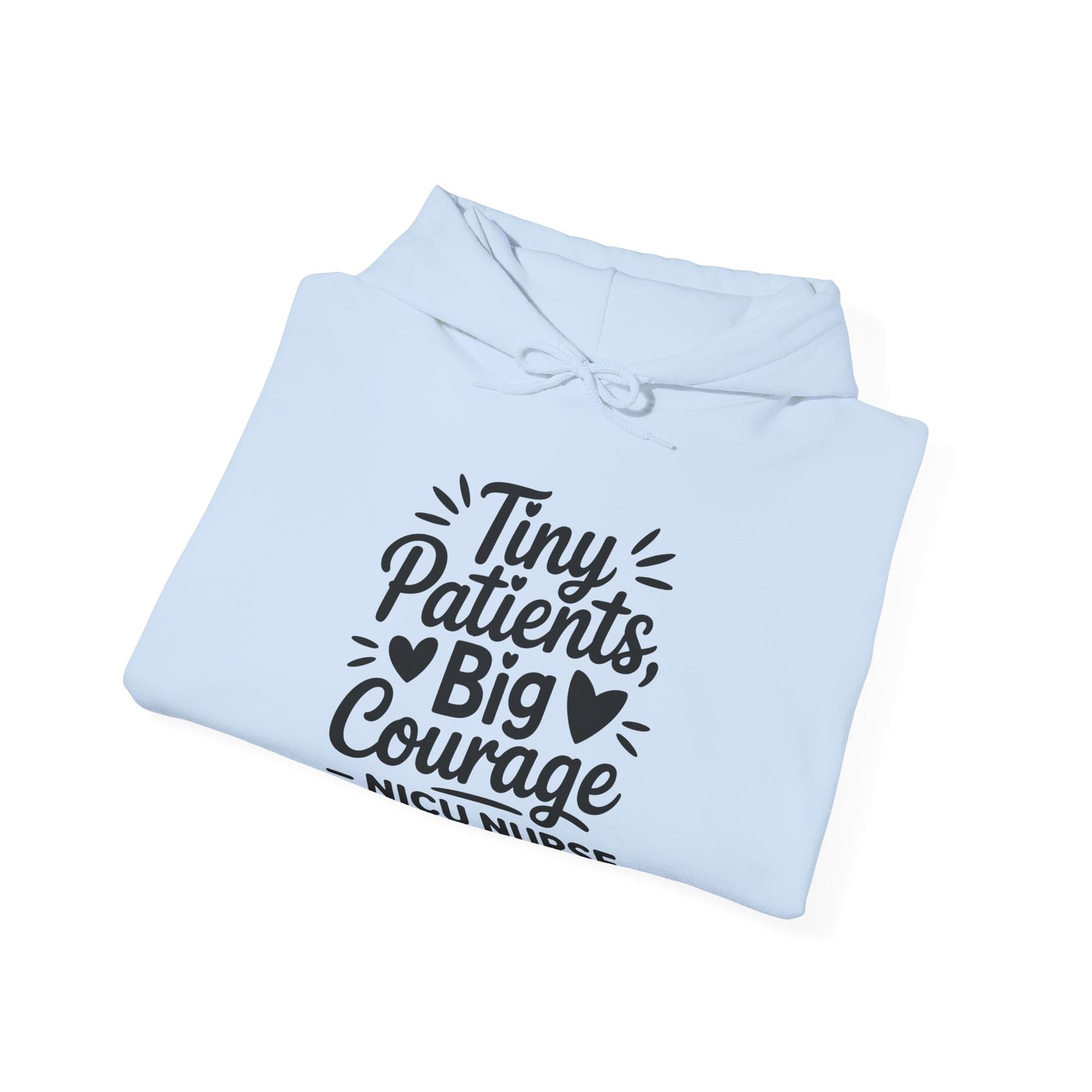 Tiny Patients Big Courage Hoodie
