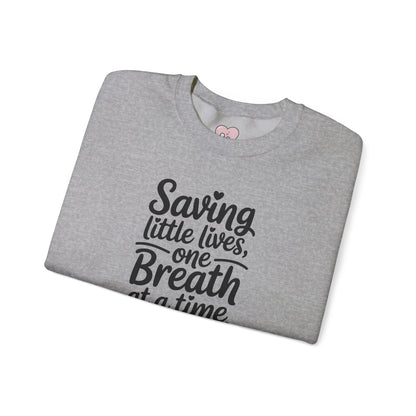 Saving Little Lives One Breath at a Time Crewneck Sweatshirt