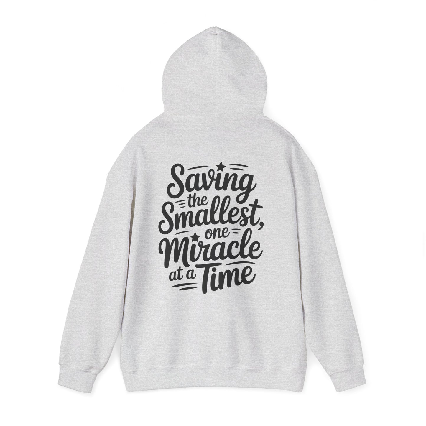 Saving the Smallest One Miracle at a Time Hoodie