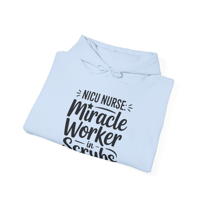 Miracle Worker in Scrubs NICU Nurse Hoodie