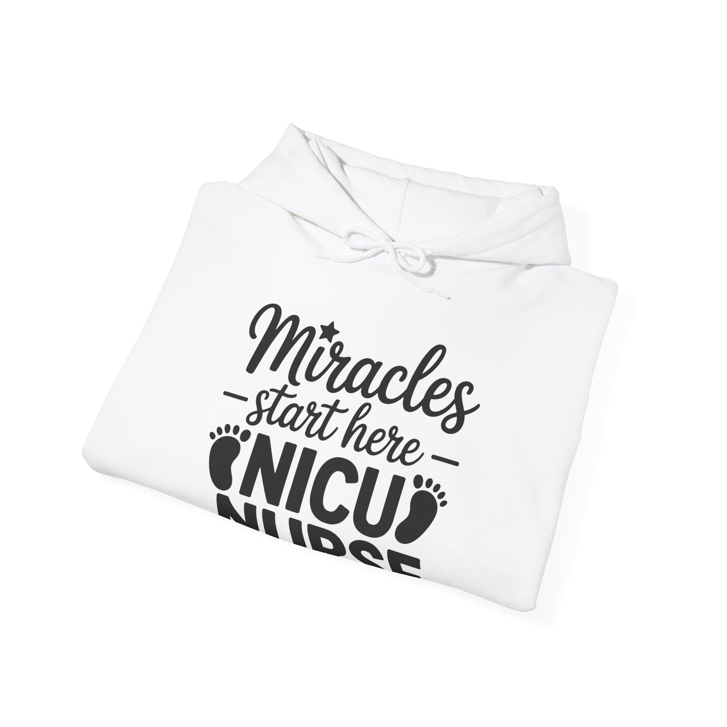 Miracles Start Here NICU Nurse Hoodie