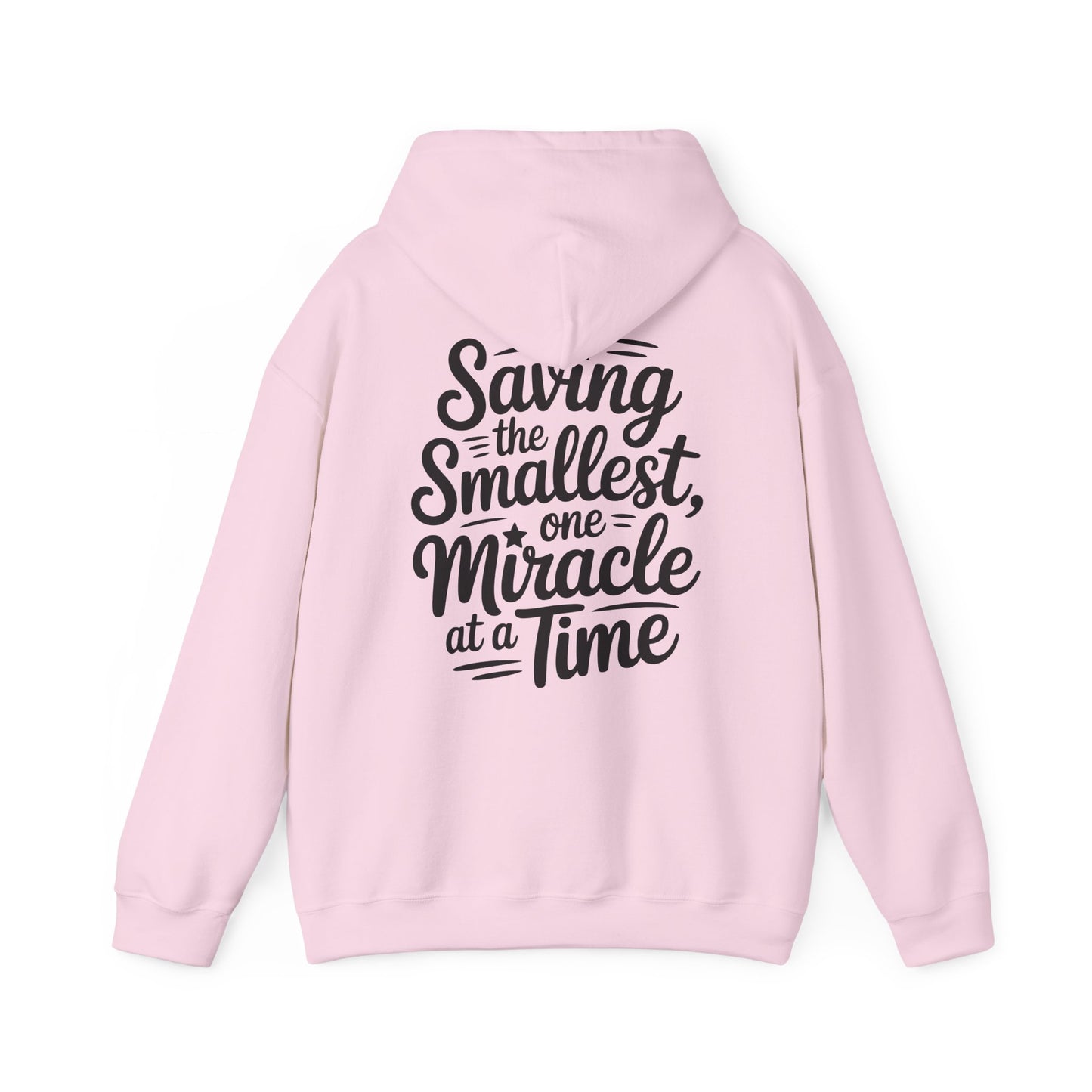Saving the Smallest One Miracle at a Time Hoodie