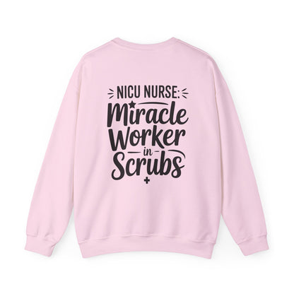 Miracle Worker in Scrubs NICU Nurse Crewneck Sweatshirt