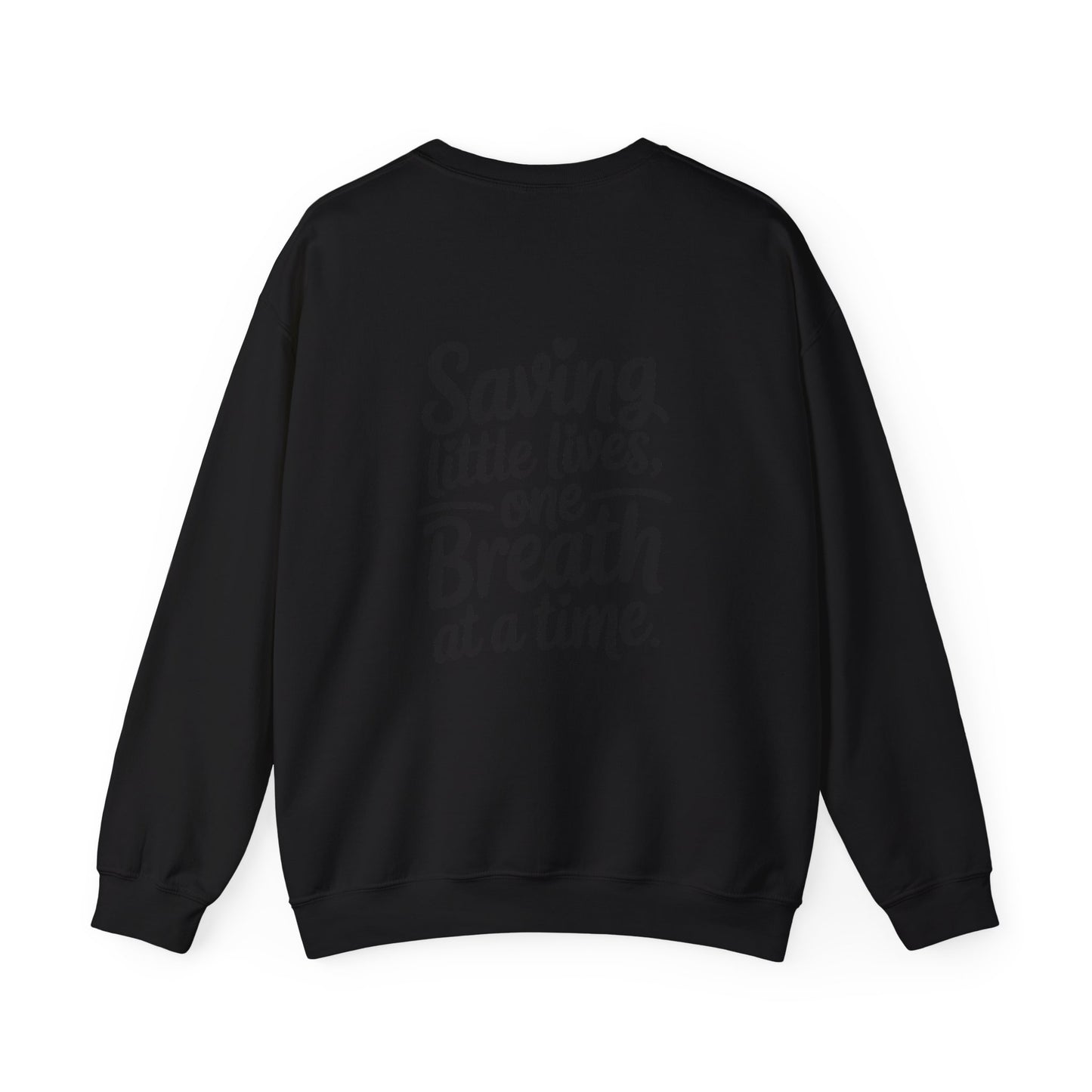 Saving Little Lives One Breath at a Time Crewneck Sweatshirt