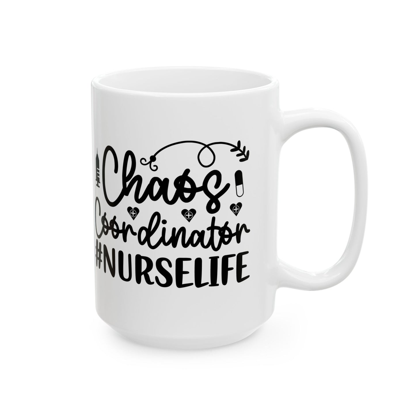 Chaos Coordinator NurseLife Ceramic Mug 15oz