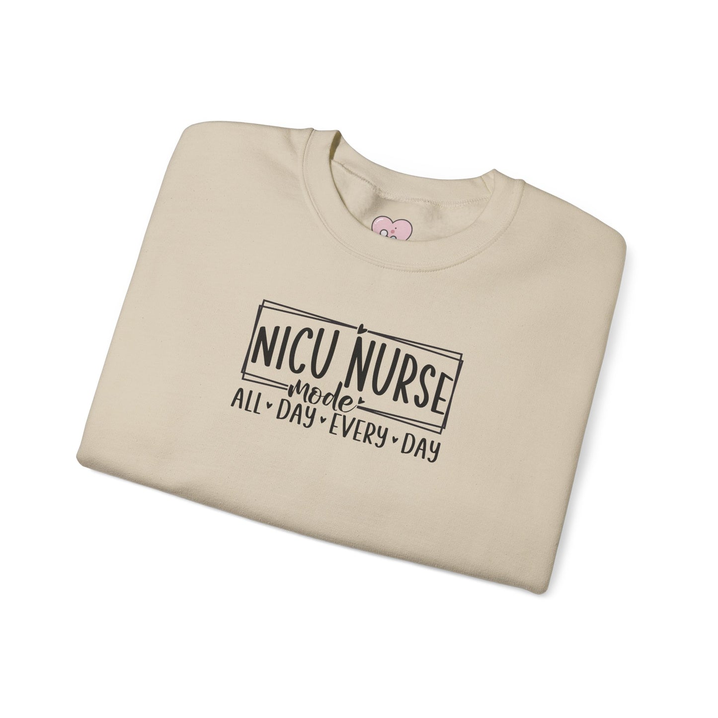 NICU Nurse Mode All Day Every Day Crewneck Sweatshirt