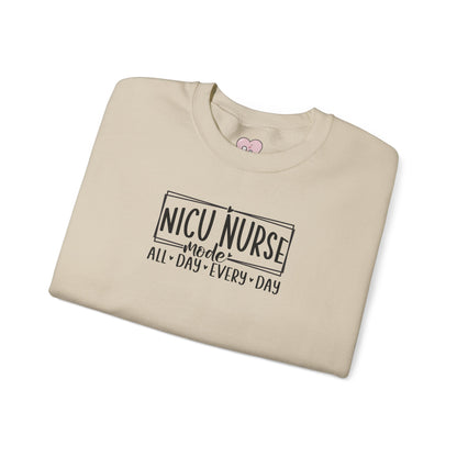 NICU Nurse Mode All Day Every Day Crewneck Sweatshirt