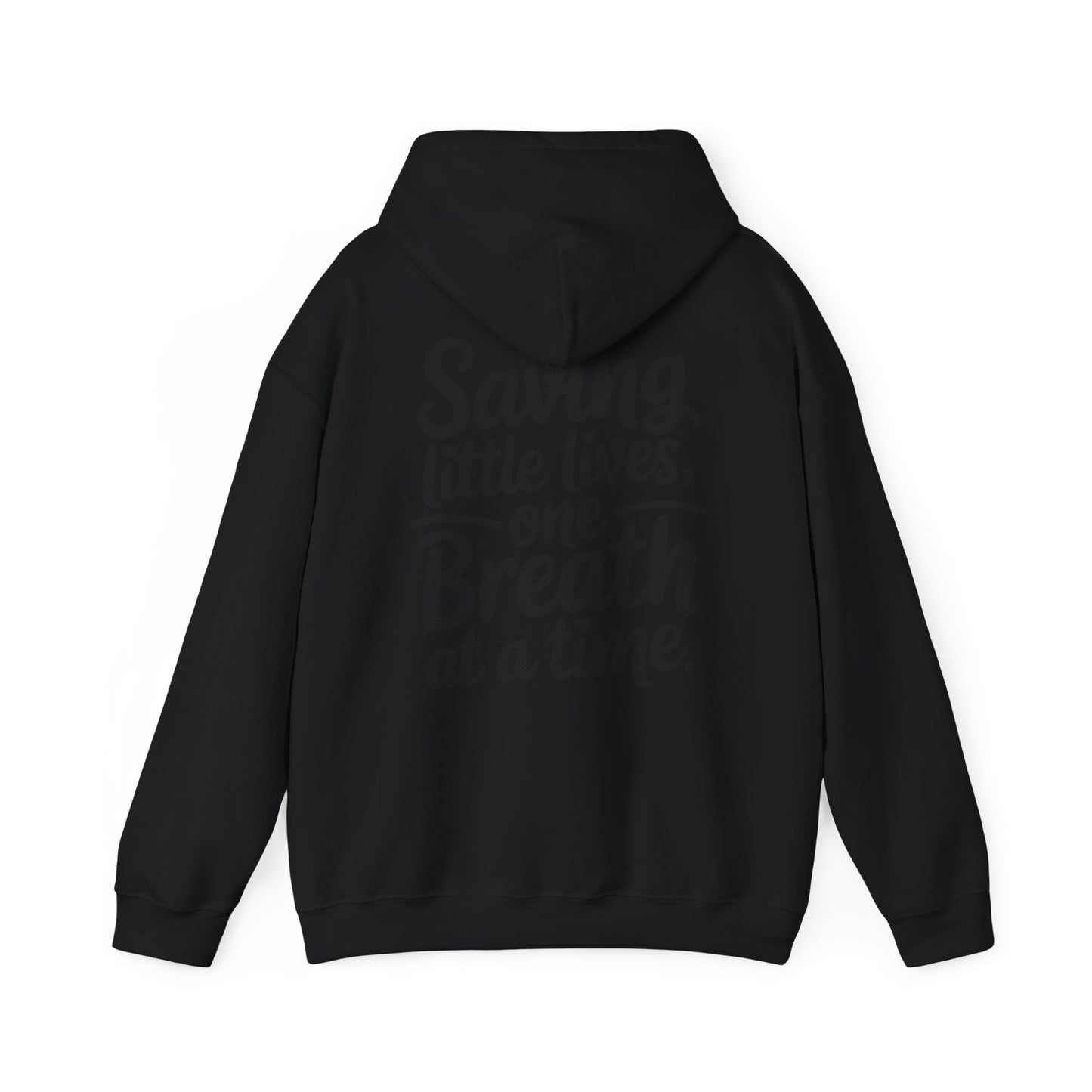 Saving Little Lives One Breath at a Time Hoodie