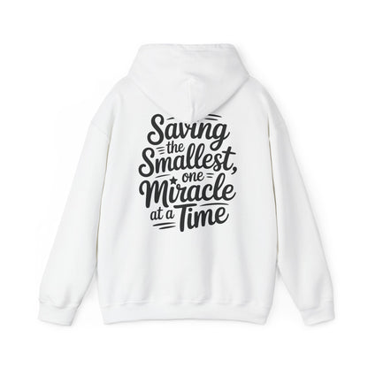 Saving the Smallest One Miracle at a Time Hoodie