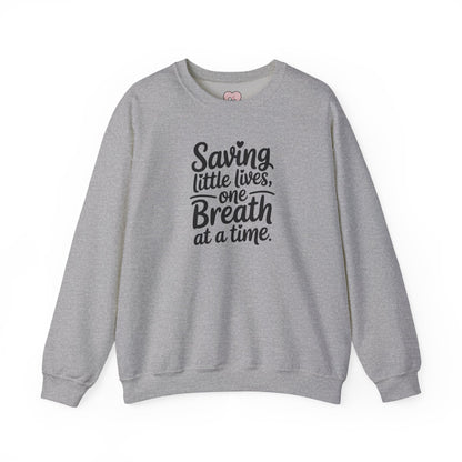 Saving Little Lives One Breath at a Time Crewneck Sweatshirt