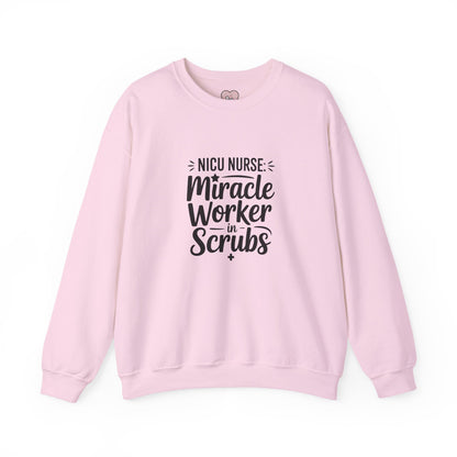 Miracle Worker in Scrubs NICU Nurse Crewneck Sweatshirt