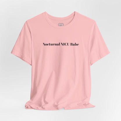 Nocturnal NICU Babe T-Shirt