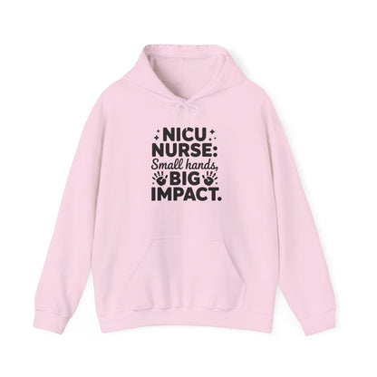 Small Hands Big Impact NICU Nurse Hoodie