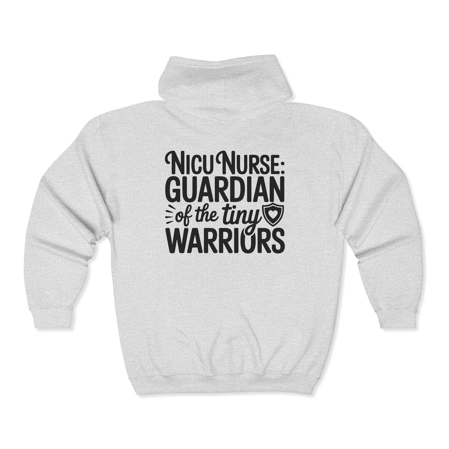 Guardian of the Tiny Warriors NICU Nurse Zip Hoodie