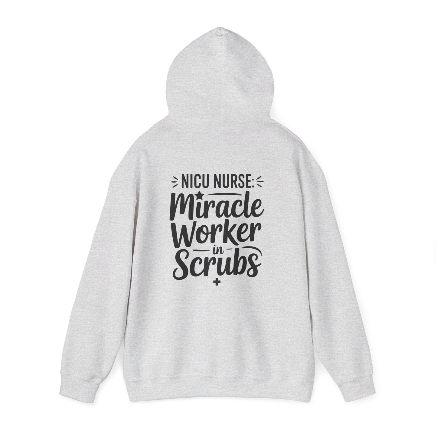 Miracle Worker in Scrubs NICU Nurse Hoodie