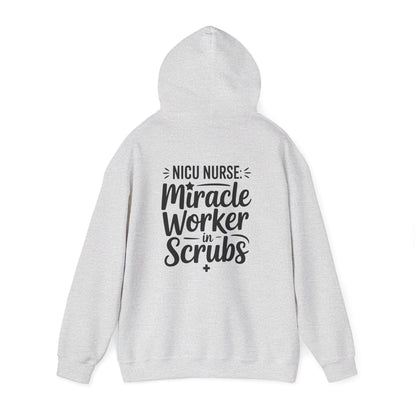 Miracle Worker in Scrubs NICU Nurse Hoodie