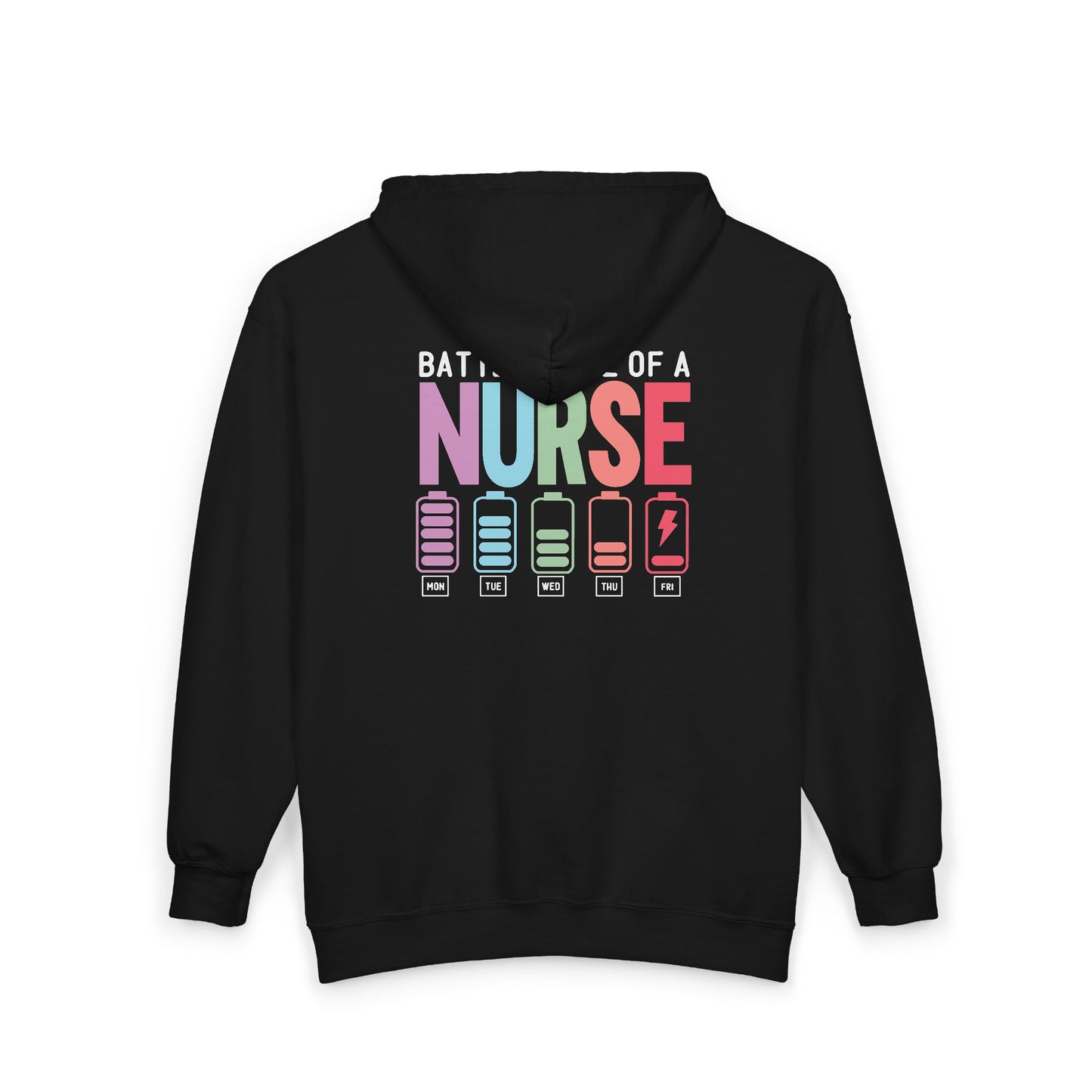 Battery Life of a Nurse Zip Hoodie