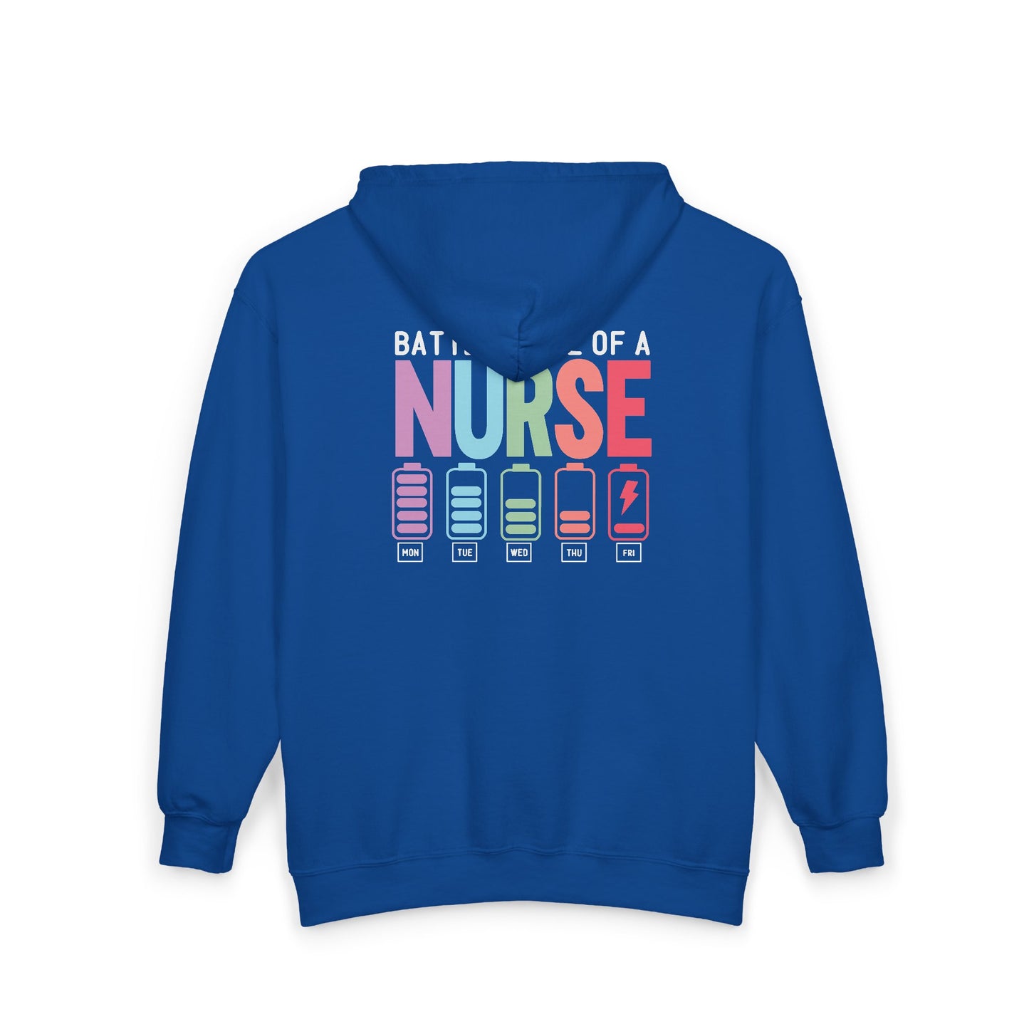 Battery Life of a Nurse Zip Hoodie