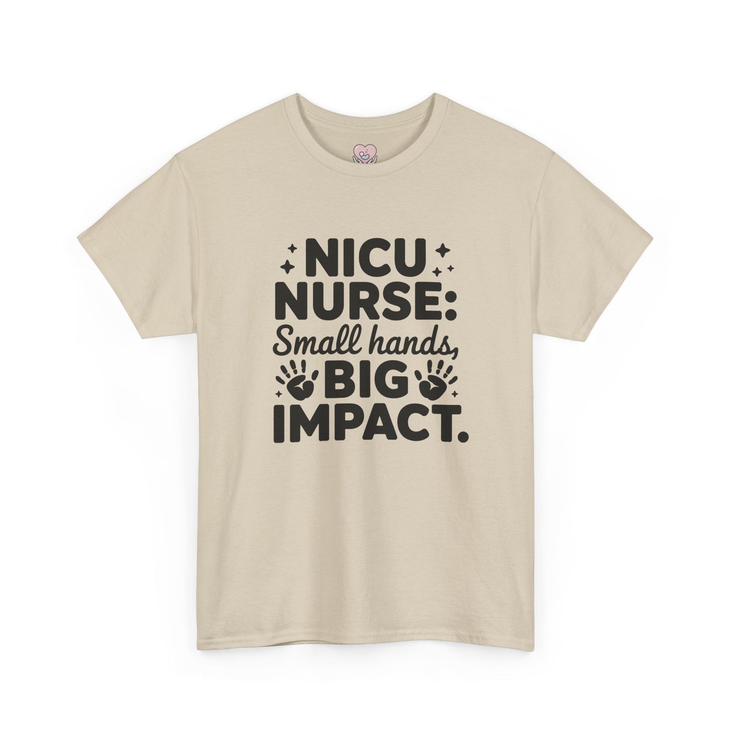 Small Hands Big Impact NICU Nurse T-Shirt