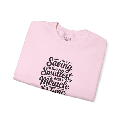 Saving the Smallest One Miracle at a Time Crewneck Sweatshirt