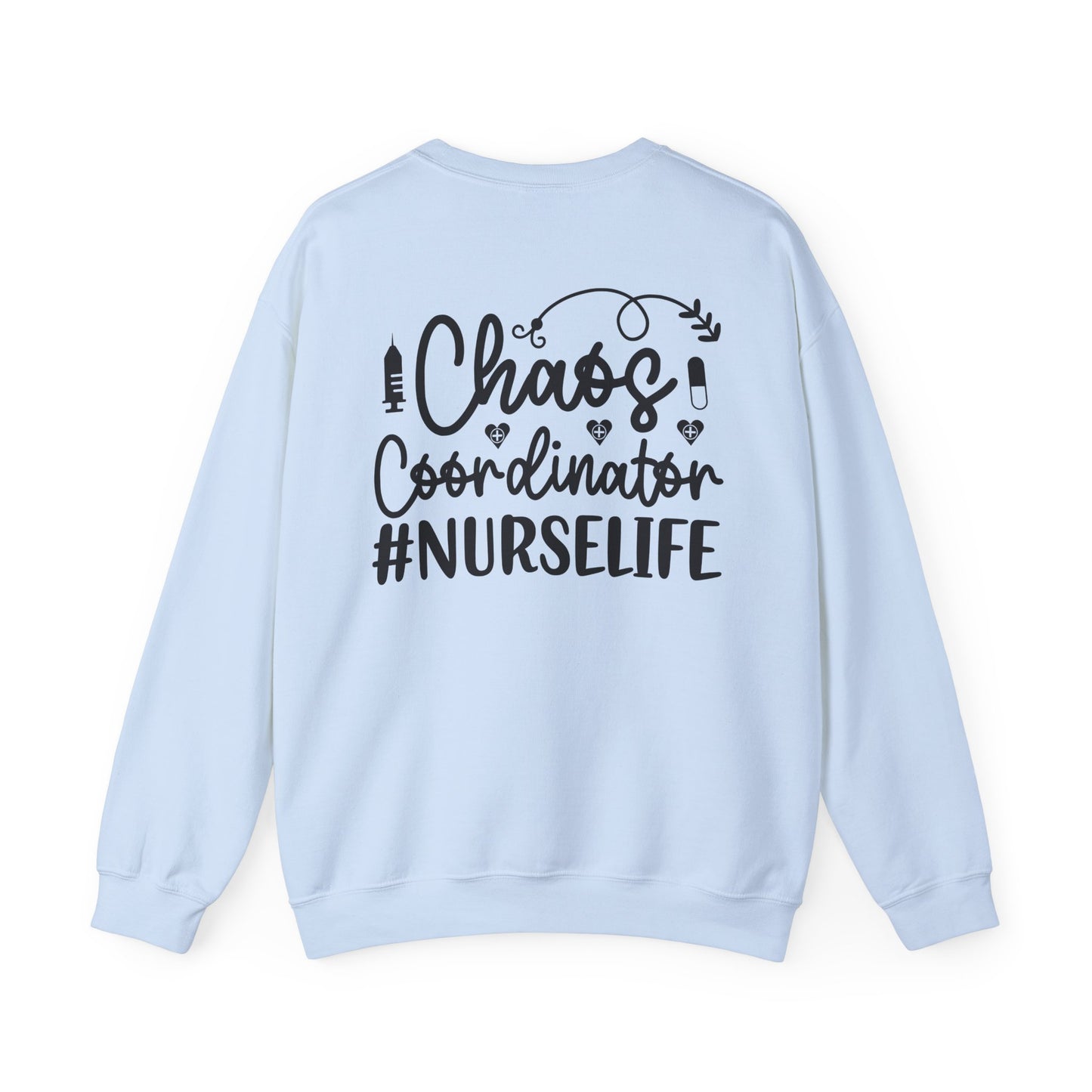 Chaos Coordinator NurseLife Crewneck Sweatshirt