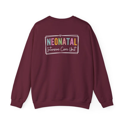 NICU Nurse Neonatal Intensive Crewneck Sweatshirt