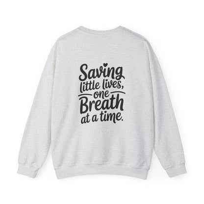 Saving Little Lives One Breath at a Time Crewneck Sweatshirt