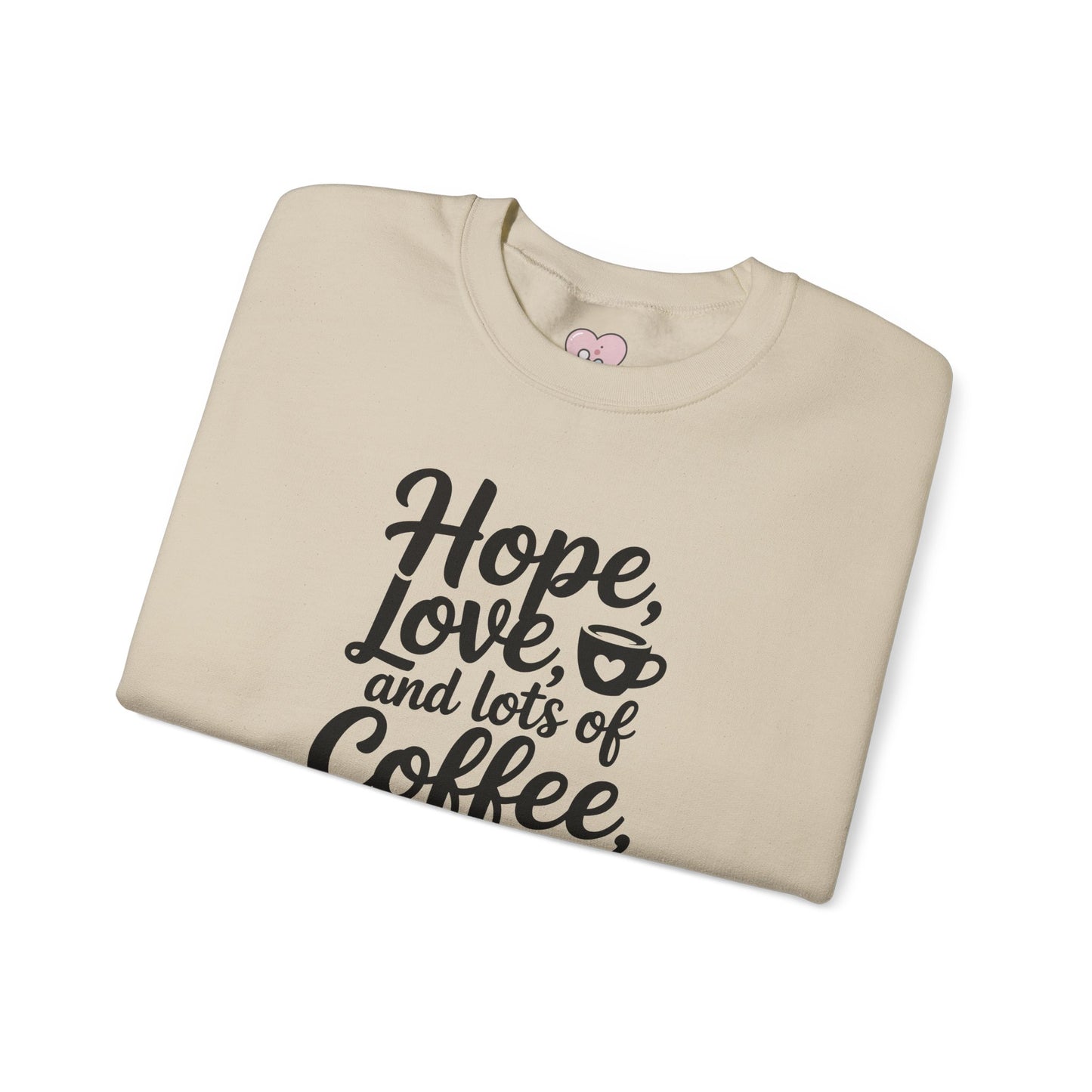 Hope Love and Lots of Coffee NICU Nurse Life Crewneck Sweatshirt