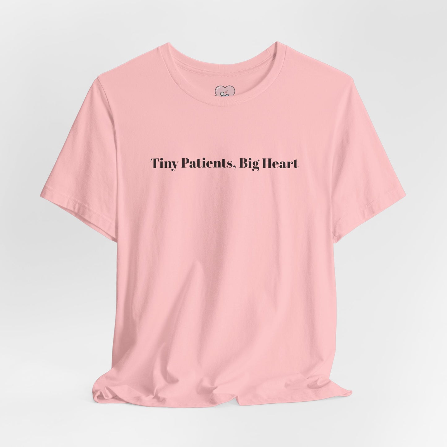 Tiny Patients, Big Heart T-Shirt