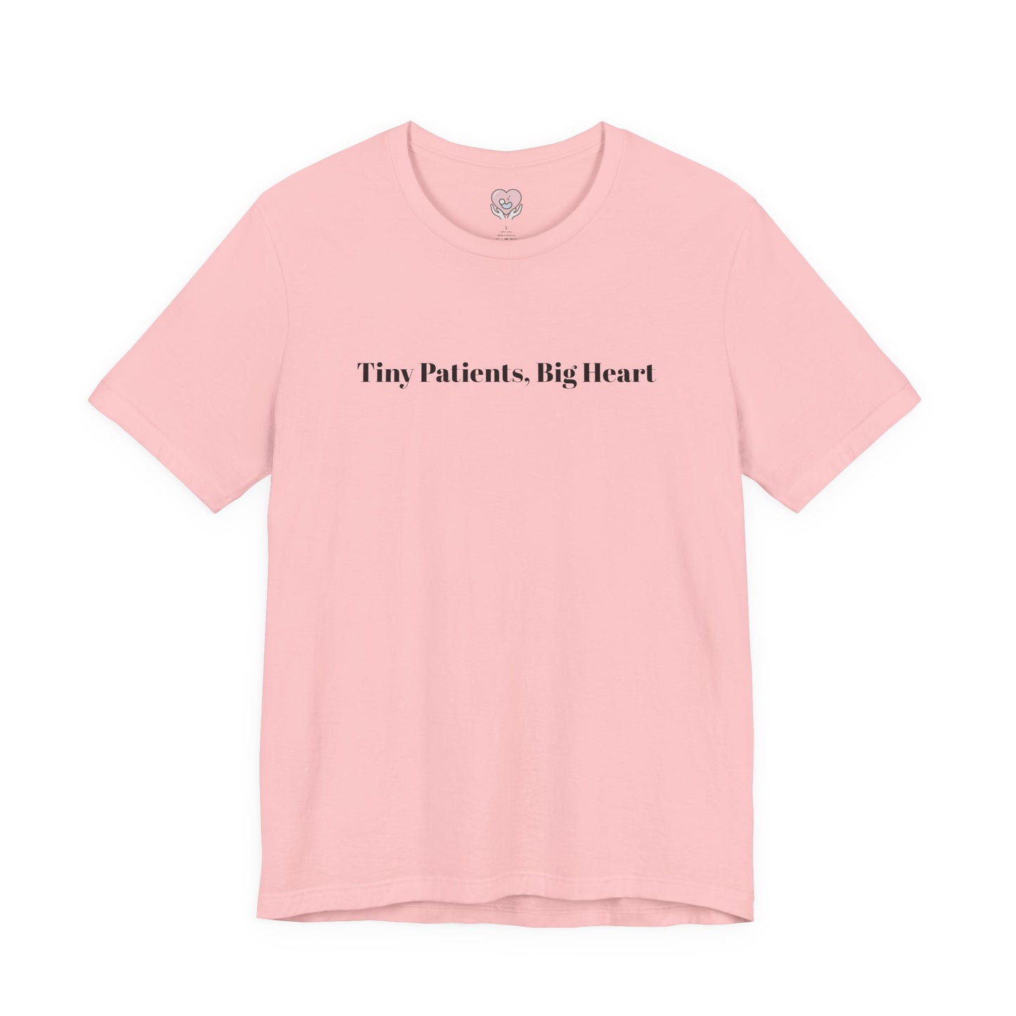 Tiny Patients, Big Heart T-Shirt