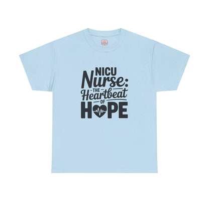 The Heartbeat of Hope NICU Nurse T-Shirt