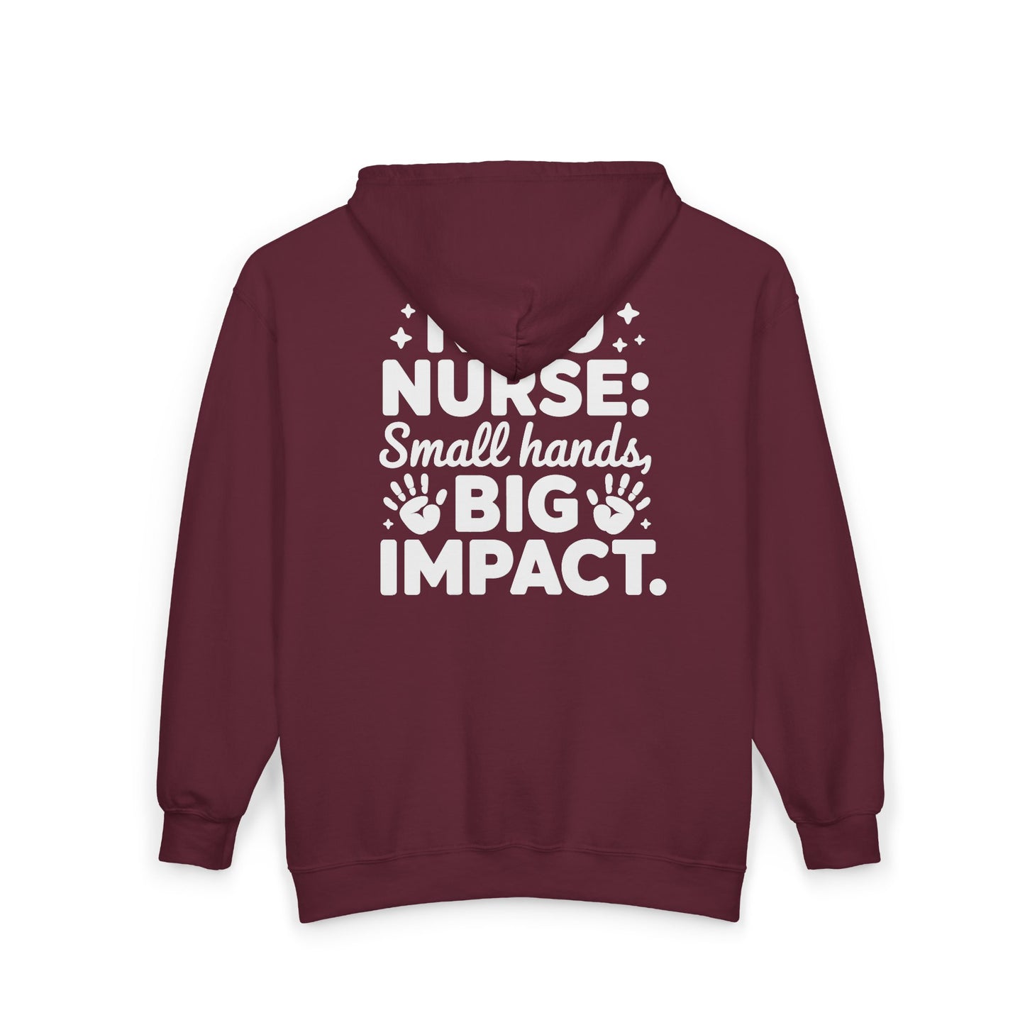 Small Hands Big Impact NICU Nurse Zip Hoodie