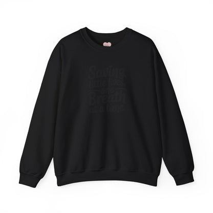 Saving Little Lives One Breath at a Time Crewneck Sweatshirt