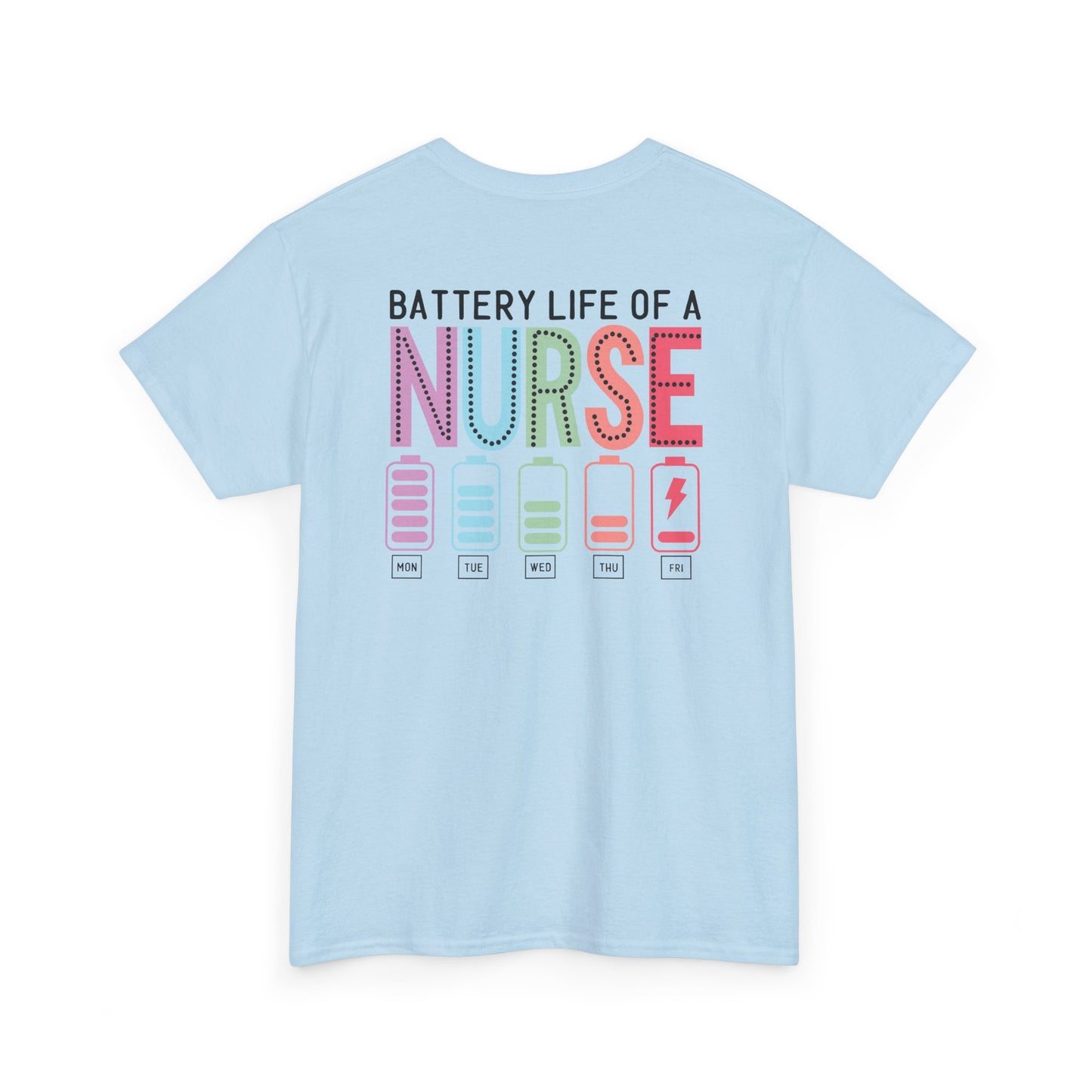 Battery Life of a Nurse T-Shirt