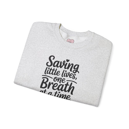 Saving Little Lives One Breath at a Time Crewneck Sweatshirt