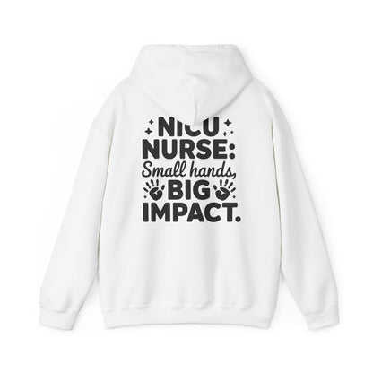 Small Hands Big Impact NICU Nurse Hoodie