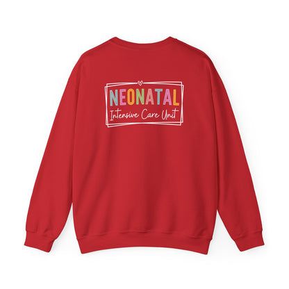 NICU Nurse Neonatal Intensive Crewneck Sweatshirt