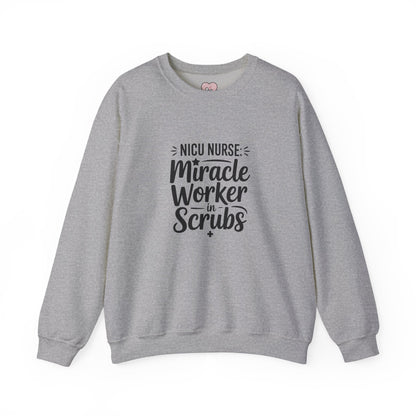 Miracle Worker in Scrubs NICU Nurse Crewneck Sweatshirt