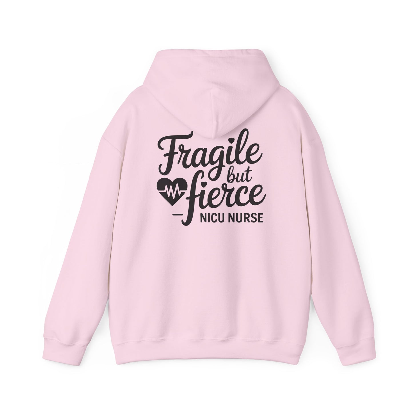 Fragile But Fierce NICU Nurse Hoodie