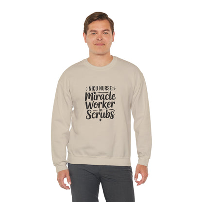 Miracle Worker in Scrubs NICU Nurse Crewneck Sweatshirt