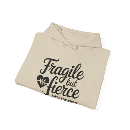 Fragile But Fierce NICU Nurse Hoodie