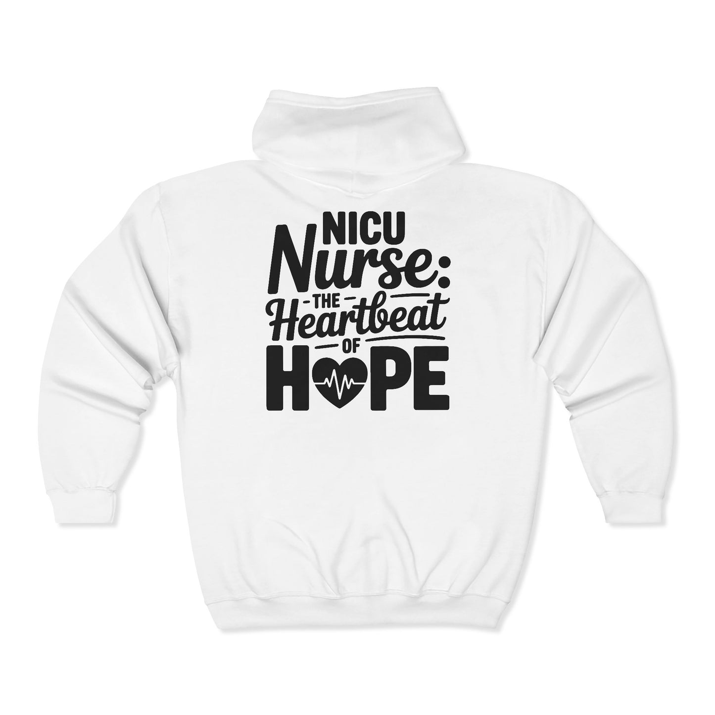 The Heartbeat of Hope NICU Nurse Zip Hoodie