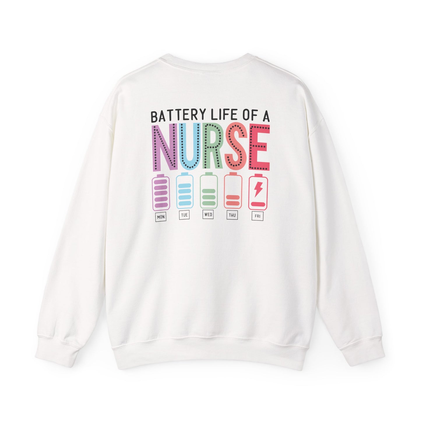 Battery Life of a Nurse Crewneck Sweatshirt