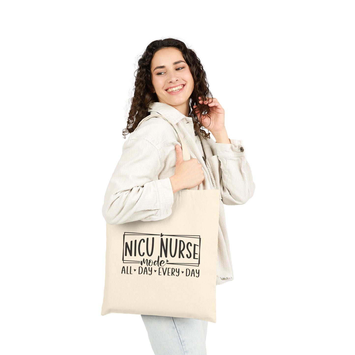 NICU Nurse Mode All Day Every Day Cotton Canvas Tote Bag