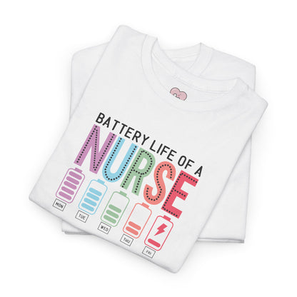 Battery Life of a Nurse T-Shirt