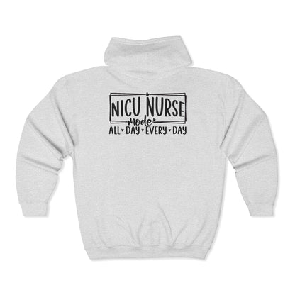 NICU Nurse Mode All Day Every Day Zip Hoodie