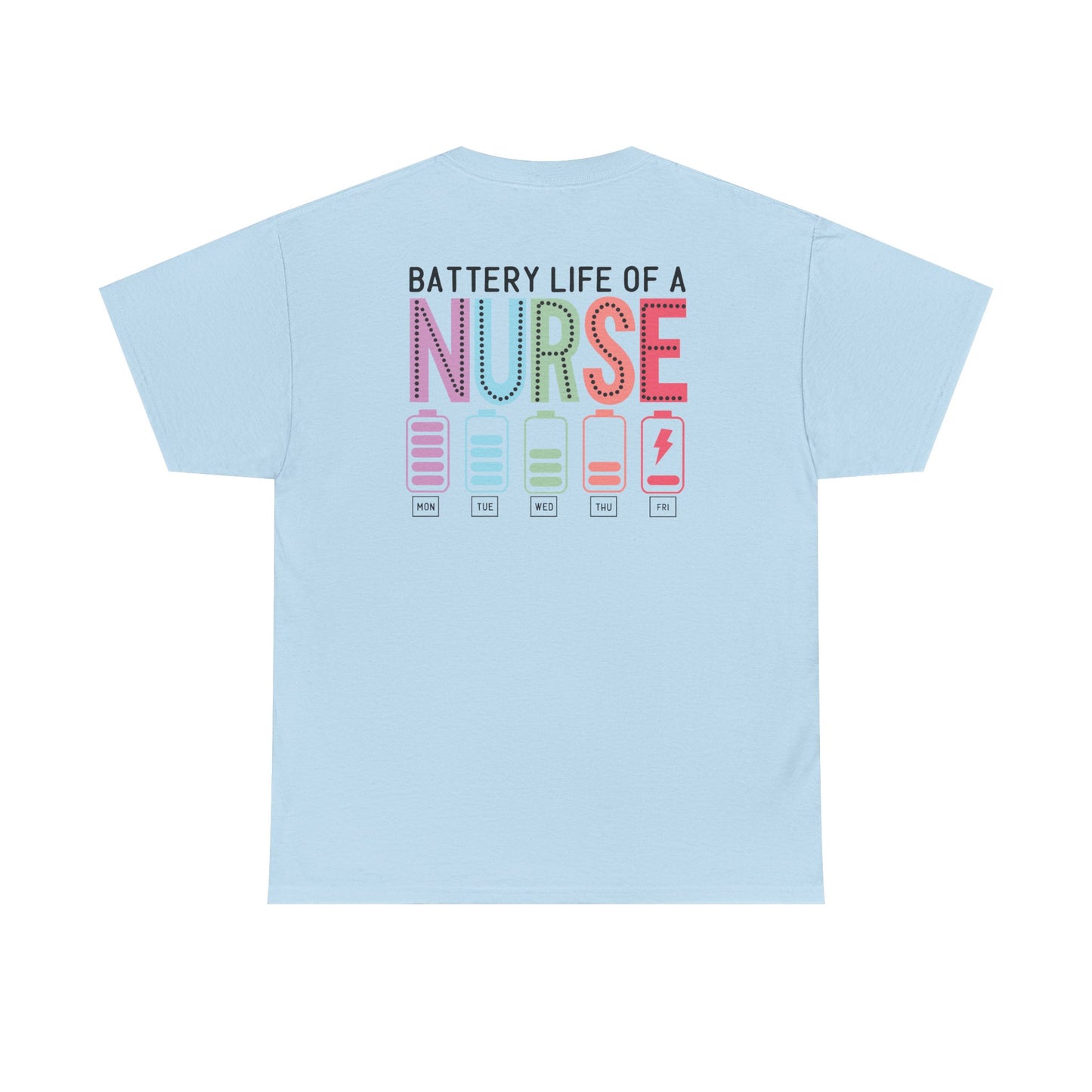 Battery Life of a Nurse T-Shirt