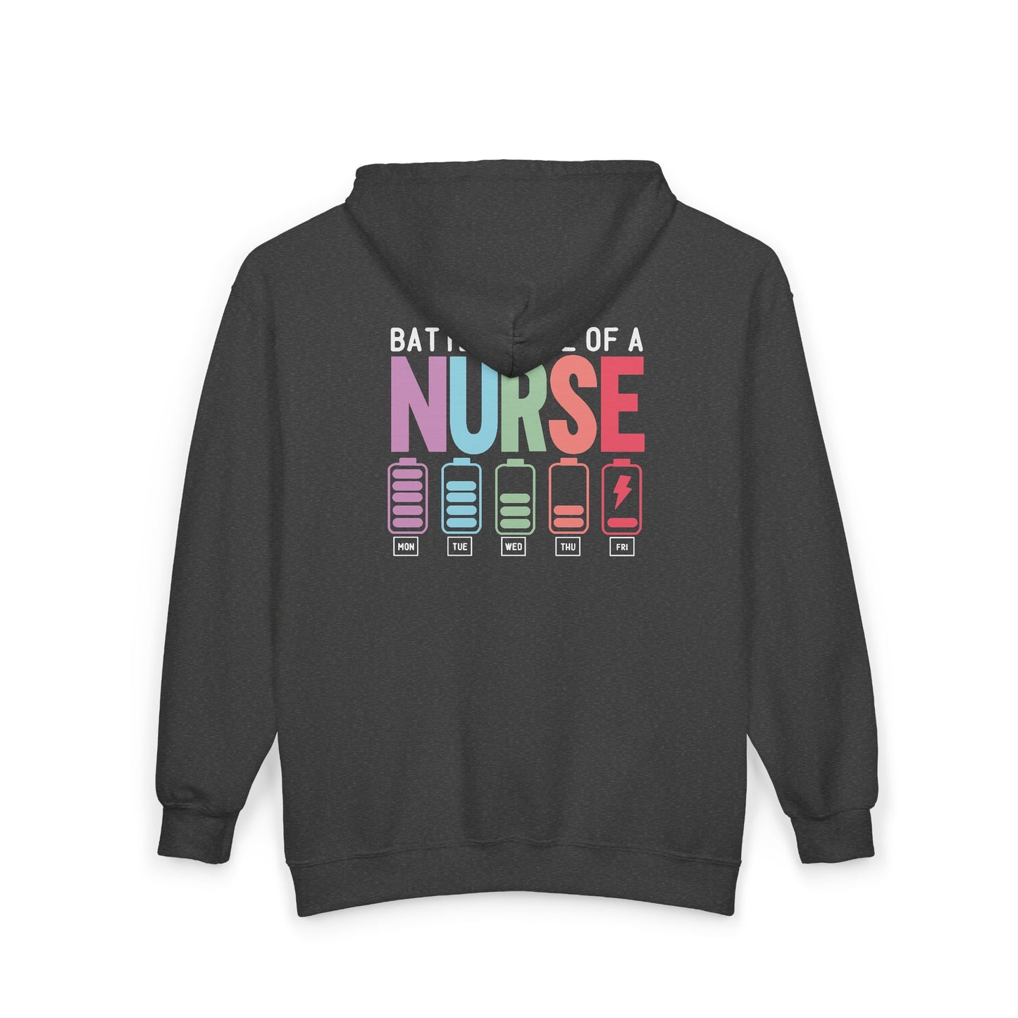 Battery Life of a Nurse Zip Hoodie
