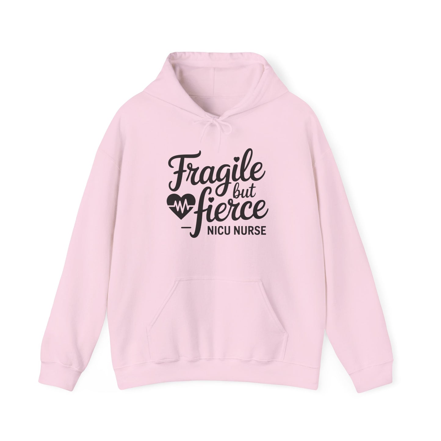 Fragile But Fierce NICU Nurse Hoodie